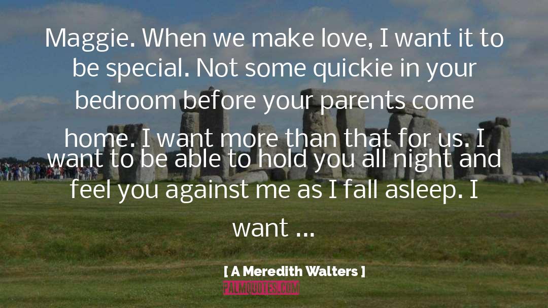 When We Make Love quotes by A Meredith Walters