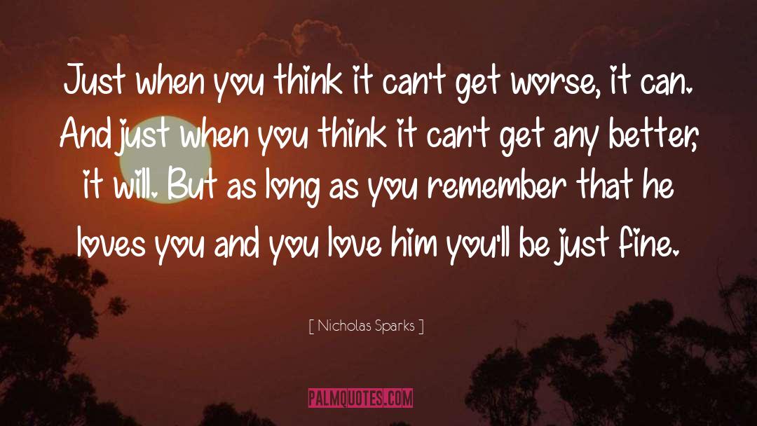 When Will It Get Better quotes by Nicholas Sparks