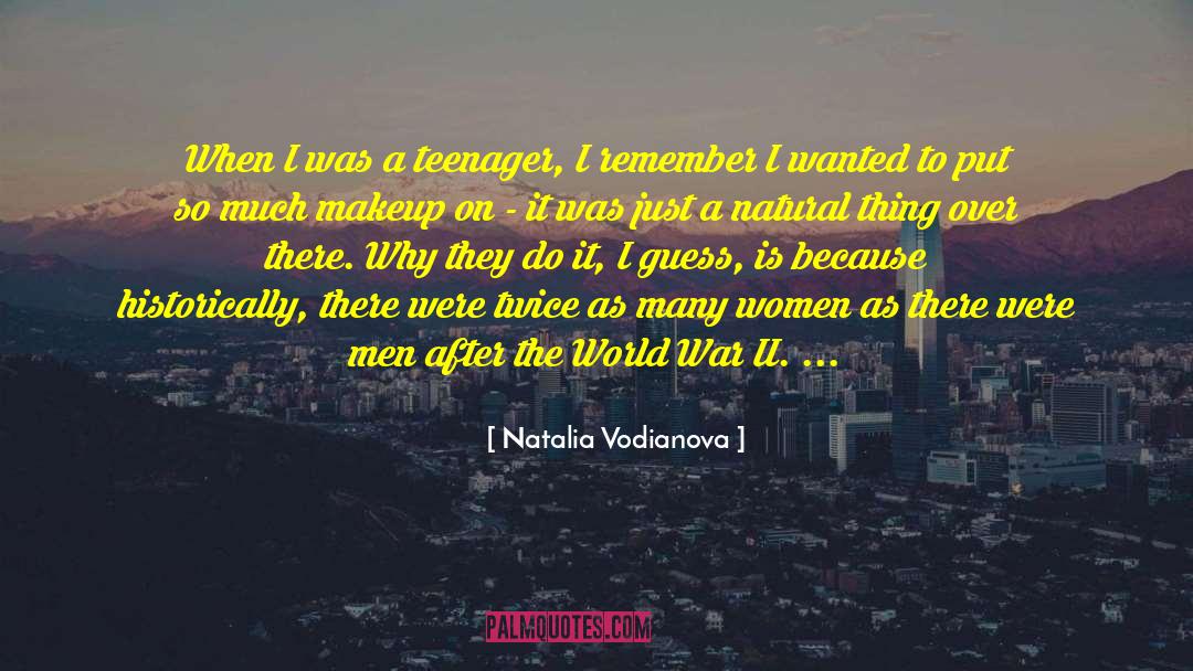 When Women Were Warriors quotes by Natalia Vodianova