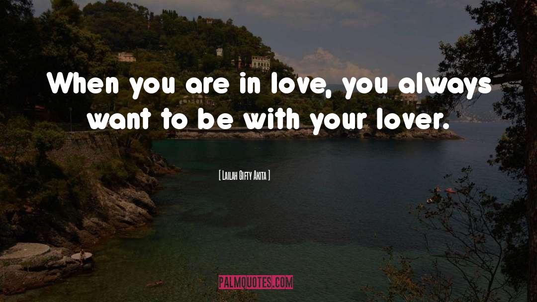 When You Are In Love quotes by Lailah Gifty Akita