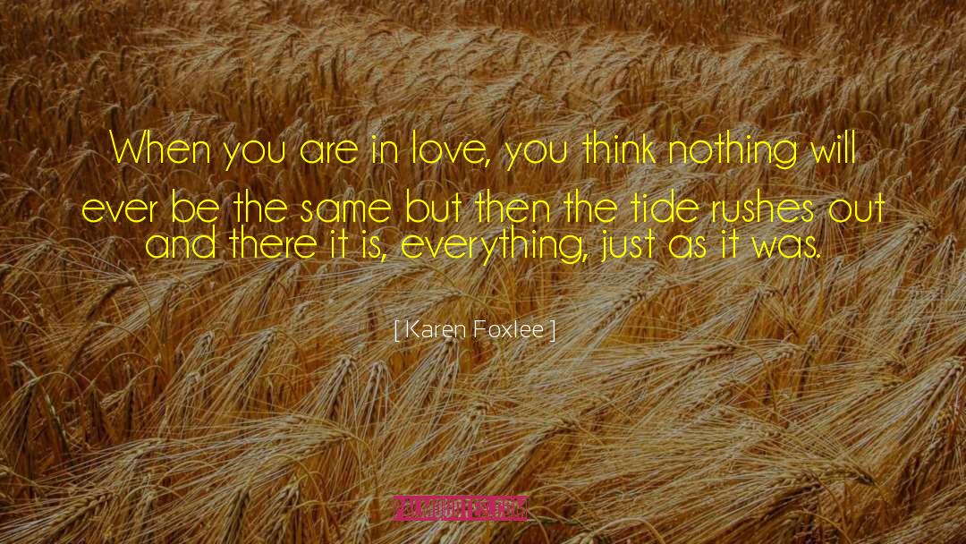 When You Are In Love quotes by Karen Foxlee