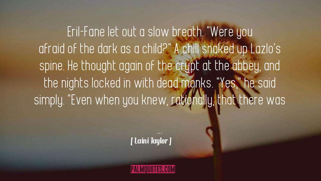 When You Are Out Of Breath quotes by Laini Taylor