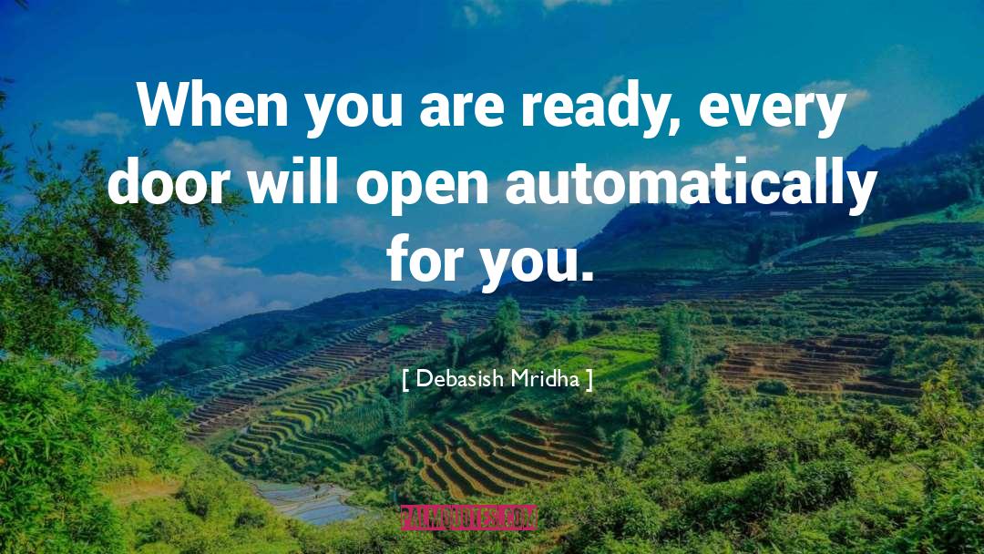When You Are Ready quotes by Debasish Mridha