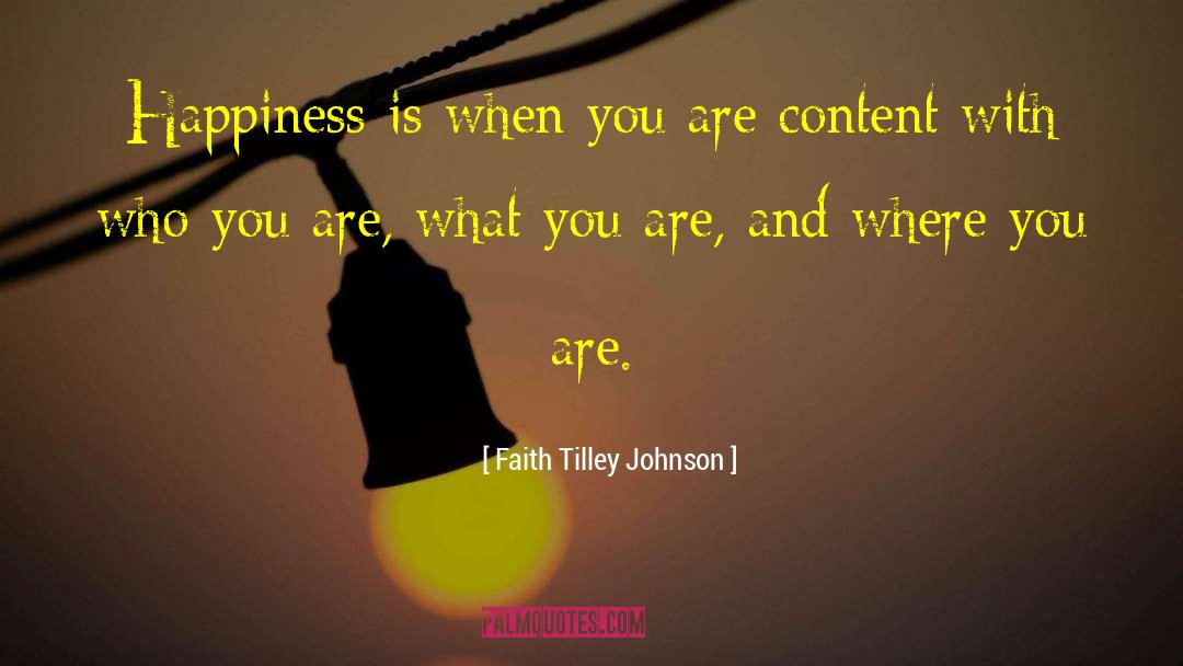 When You Are With Me quotes by Faith Tilley Johnson