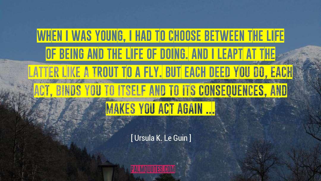 When You Are Young quotes by Ursula K. Le Guin