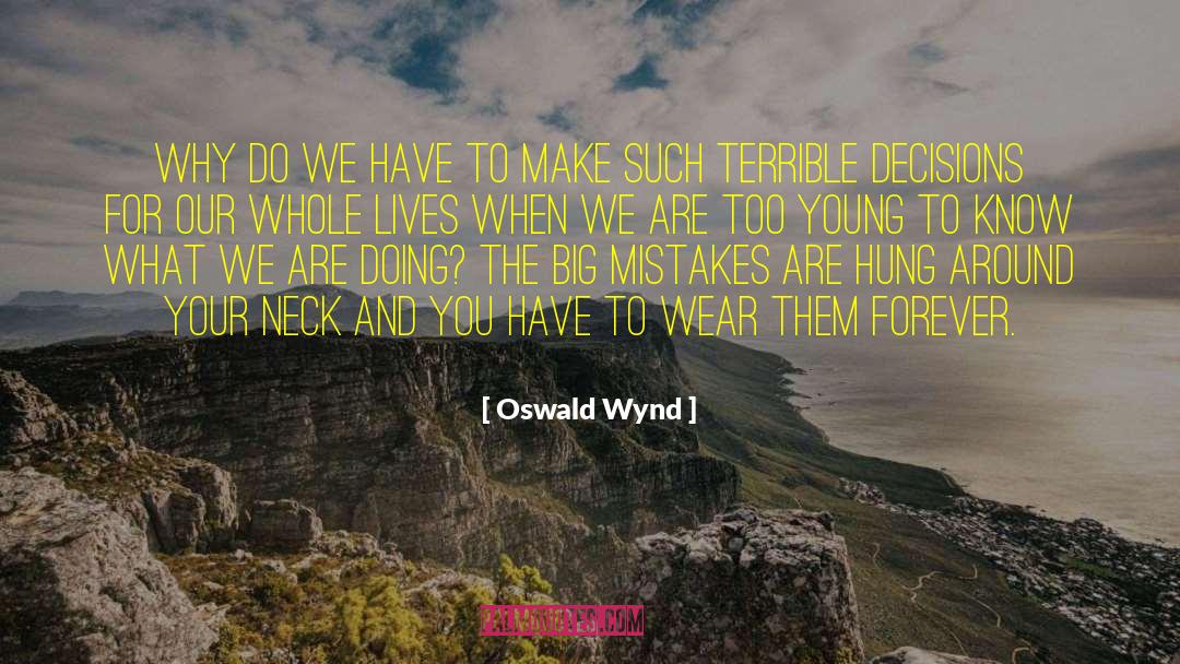 When You Are Young quotes by Oswald Wynd