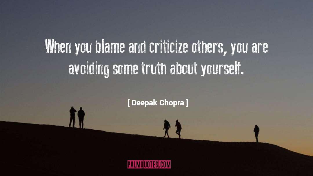 When You Criticize Someone quotes by Deepak Chopra