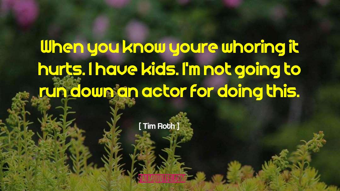 When You Know Youre Not The One quotes by Tim Roth