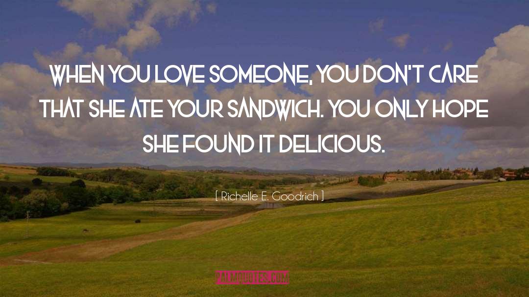 When You Love Someone quotes by Richelle E. Goodrich