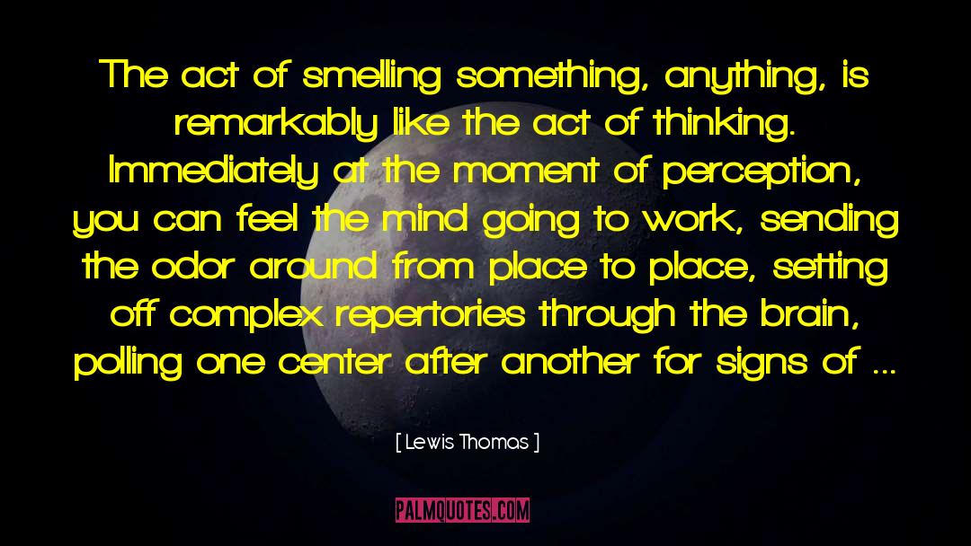 When You Re Thinking Of Me quotes by Lewis Thomas