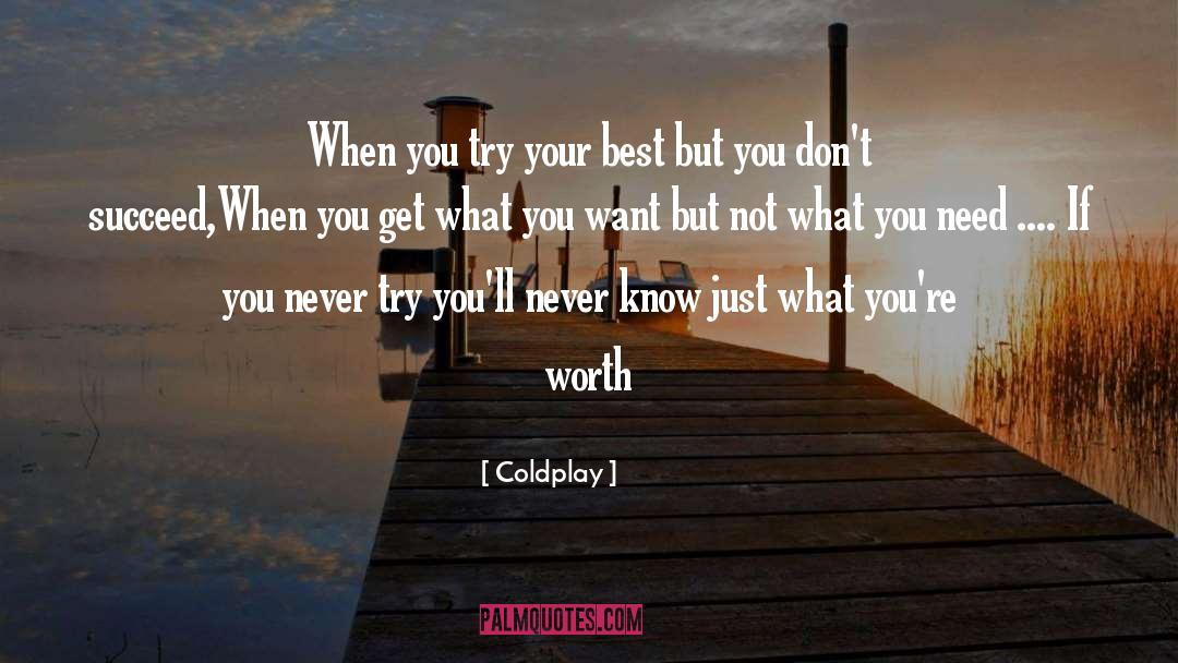 When You Try Your Best But You Dont Succeed quotes by Coldplay