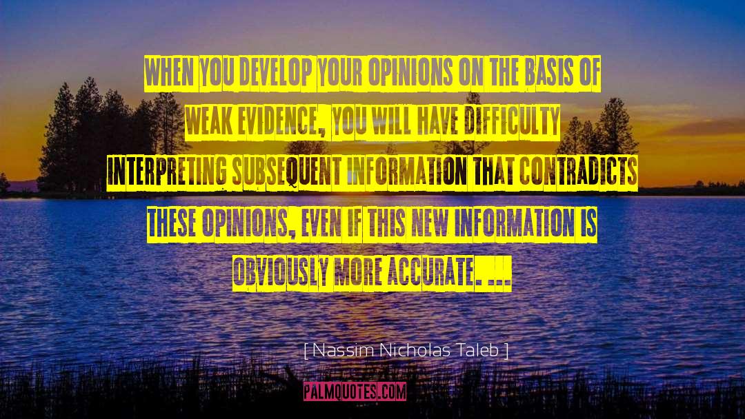 When Your Opinions Don T Matter quotes by Nassim Nicholas Taleb