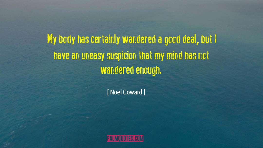 When Your Spirit Feels Uneasy quotes by Noel Coward