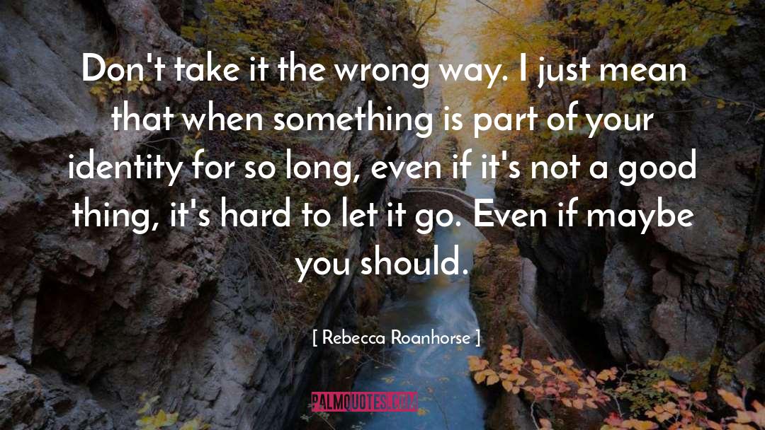 When Your Wrong Your Wrong quotes by Rebecca Roanhorse