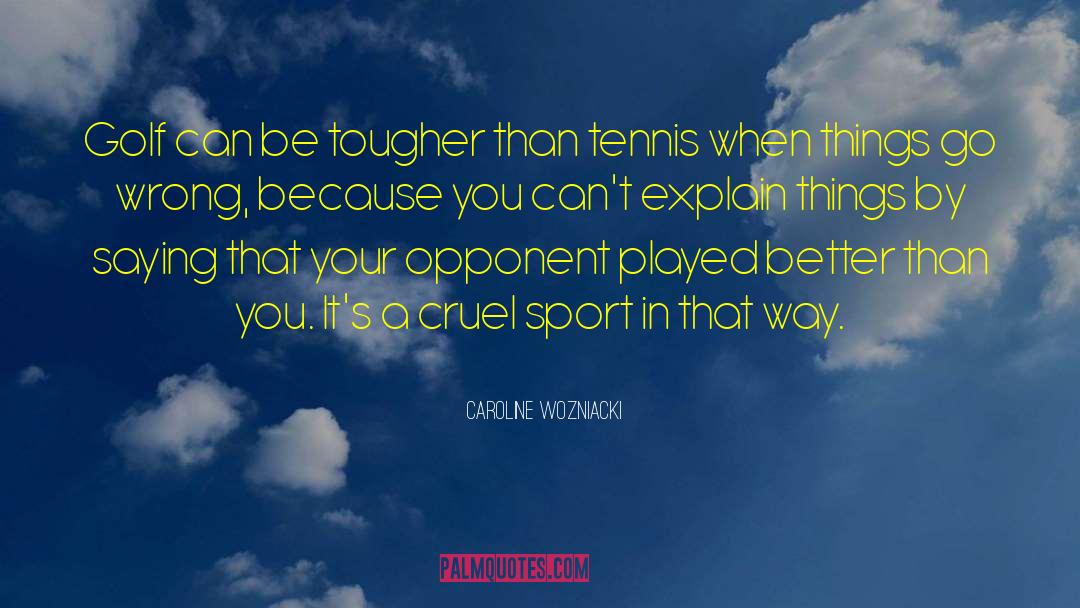 When Your Wrong Your Wrong quotes by Caroline Wozniacki