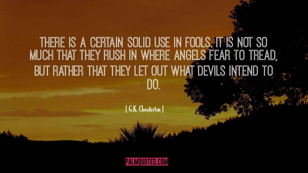 Where Angels Fear To Tread quotes by G.K. Chesterton