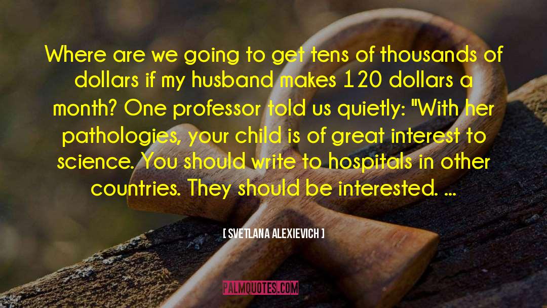 Where Are They Now quotes by Svetlana Alexievich