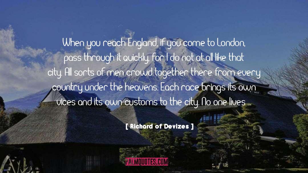 Where Do Men Come From quotes by Richard Of Devizes