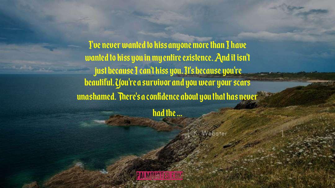 Where Does Confidence Come From quotes by K. Webster