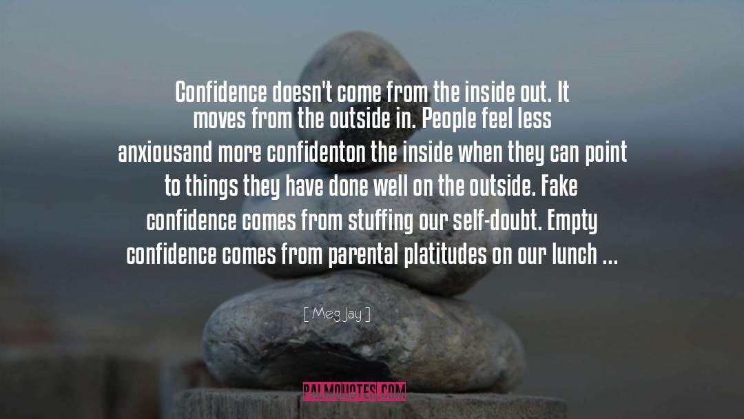 Where Does Confidence Come From quotes by Meg Jay