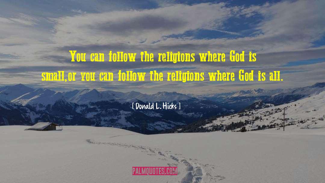 Where God Is quotes by Donald L. Hicks