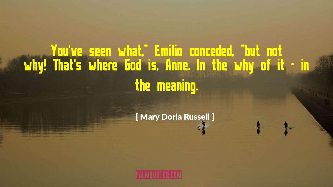 Where God Is quotes by Mary Doria Russell