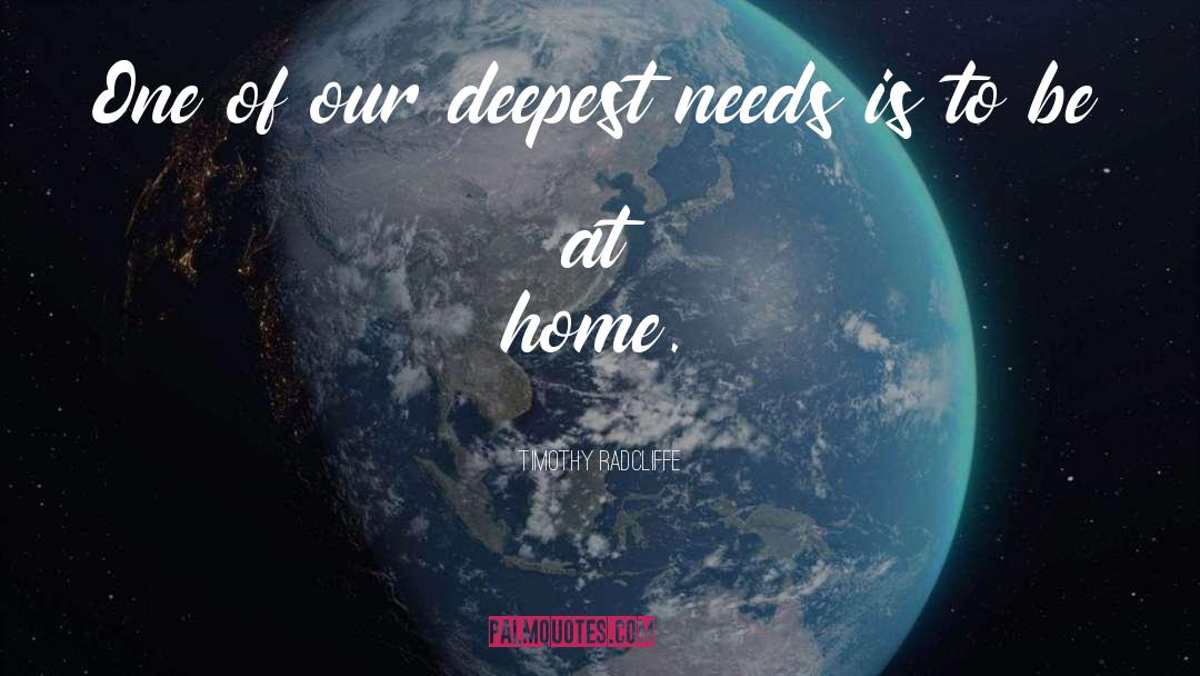 Where Home Is quotes by Timothy Radcliffe