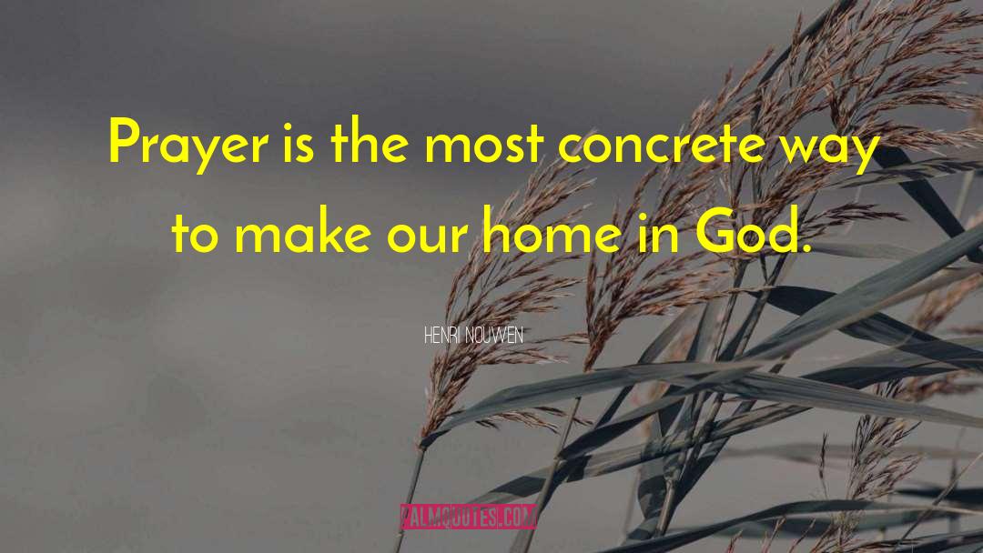 Where Home Is quotes by Henri Nouwen