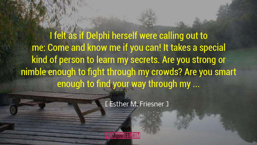 Where I M Calling From quotes by Esther M. Friesner