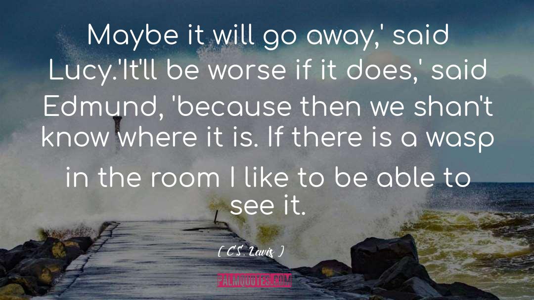 Where It S At quotes by C.S. Lewis
