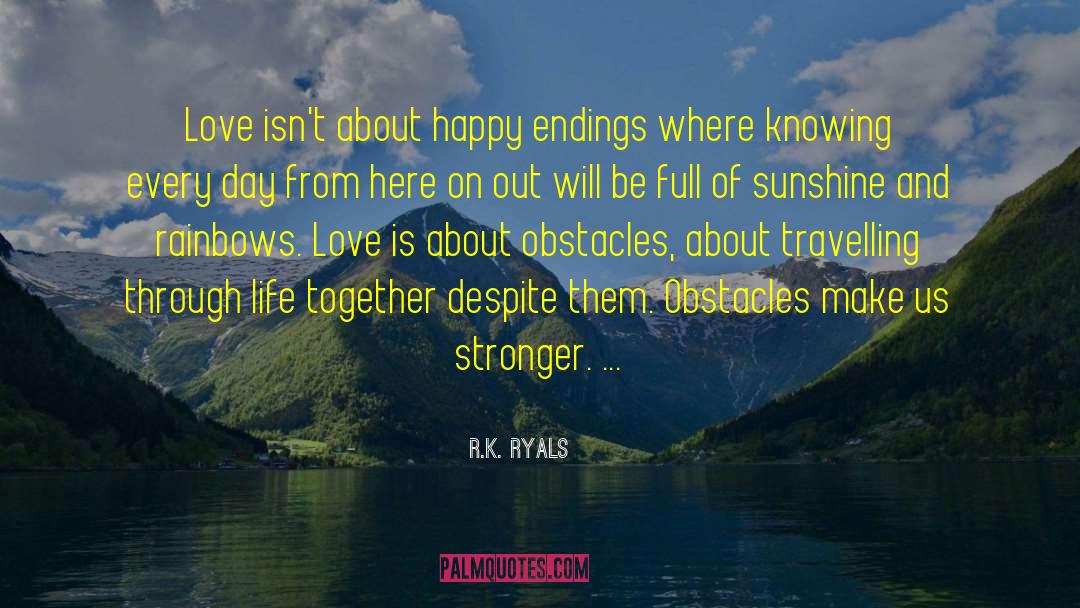 Where Rainbows End quotes by R.K. Ryals
