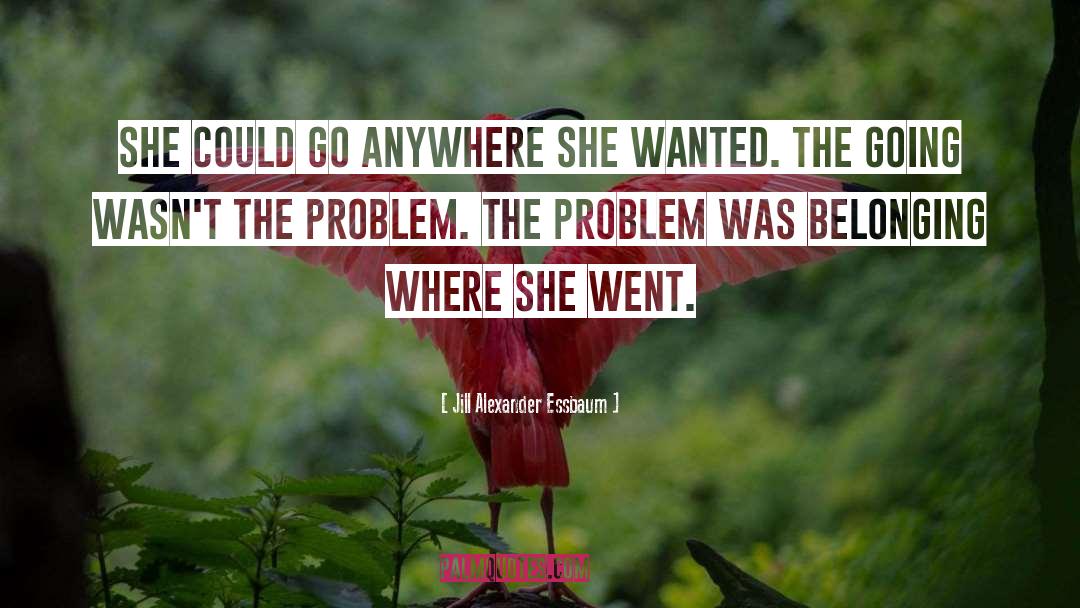 Where She Went quotes by Jill Alexander Essbaum