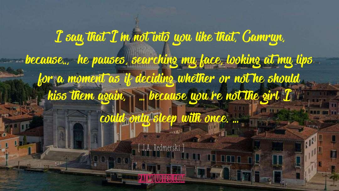 Where The Kissing Never Stops quotes by J.A. Redmerski