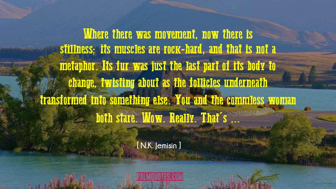 Where There Is God quotes by N.K. Jemisin