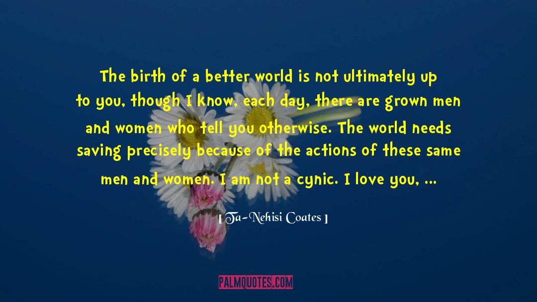 Where There Is Love quotes by Ta-Nehisi Coates