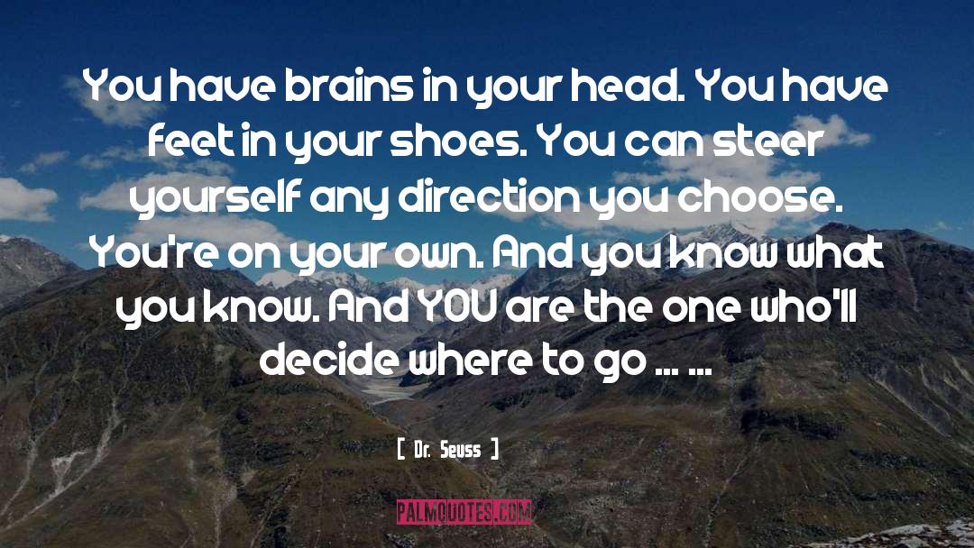 Where To Go quotes by Dr. Seuss