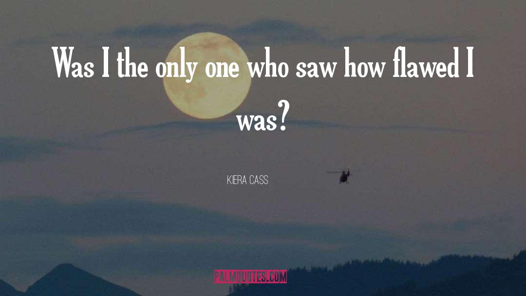 Where Was I quotes by Kiera Cass