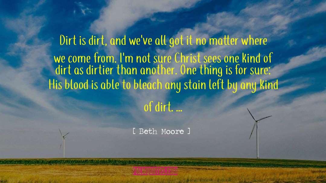 Where We Come From quotes by Beth Moore