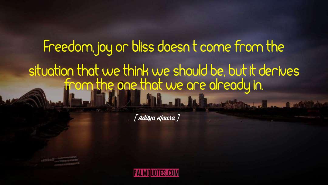 Where We Come From quotes by Aditya Ajmera