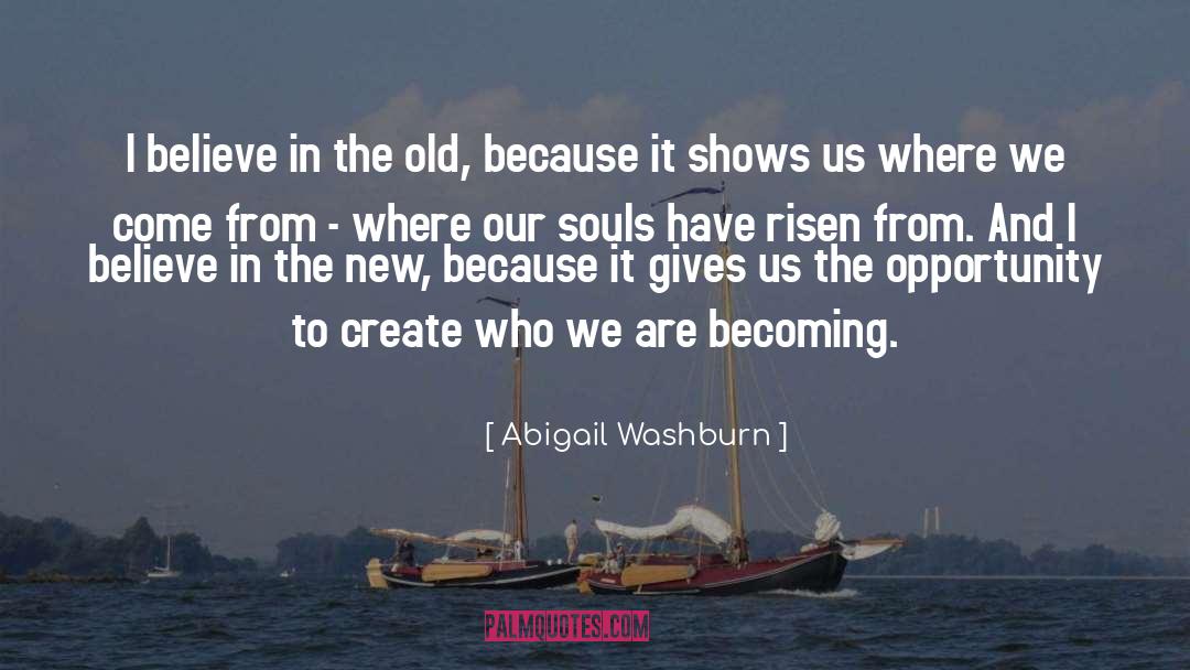 Where We Come quotes by Abigail Washburn