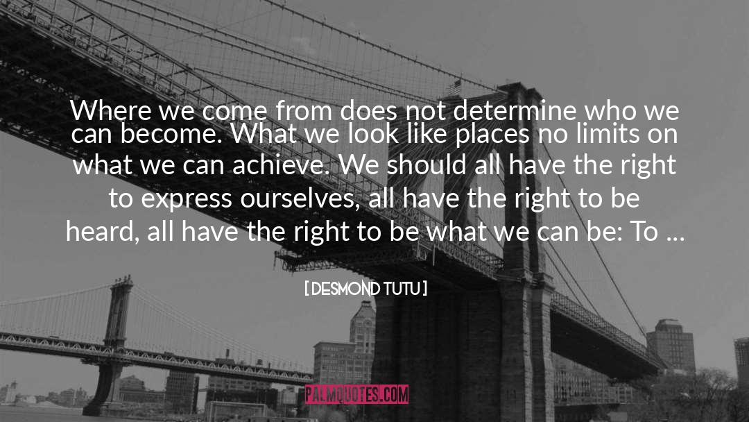 Where We Come quotes by Desmond Tutu