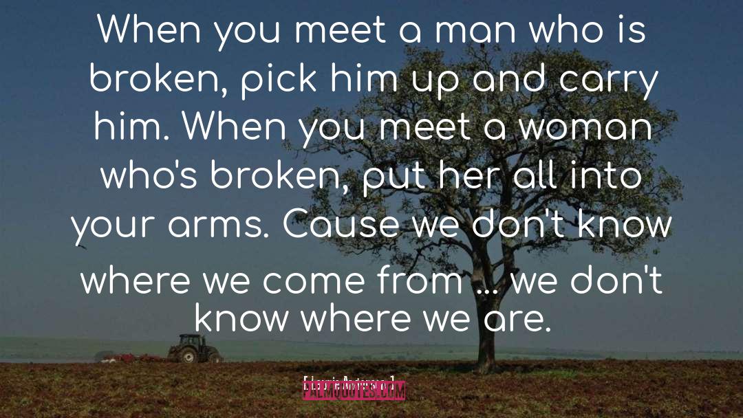 Where We Come quotes by Laurie Anderson
