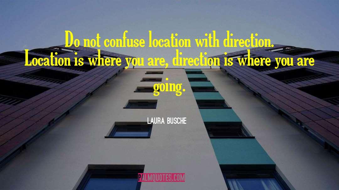 Where You Are Going quotes by Laura Busche