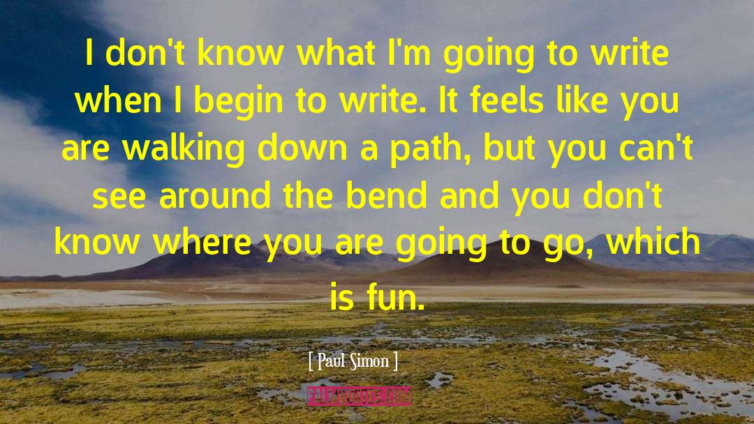 Where You Are Going quotes by Paul Simon