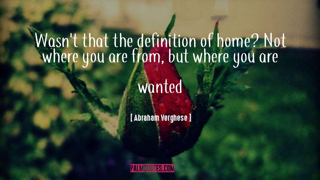 Where You Belong quotes by Abraham Verghese