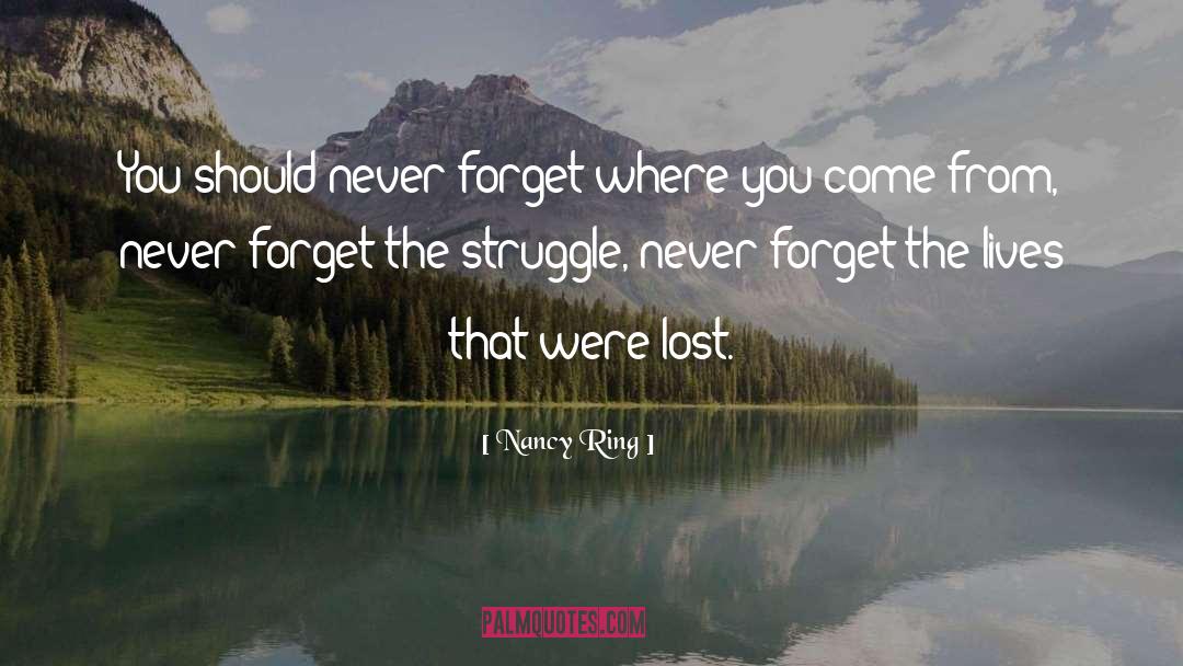 Where You Come quotes by Nancy Ring