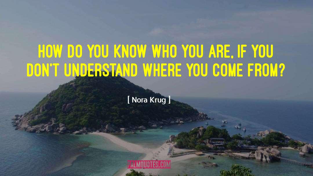 Where You Come quotes by Nora Krug