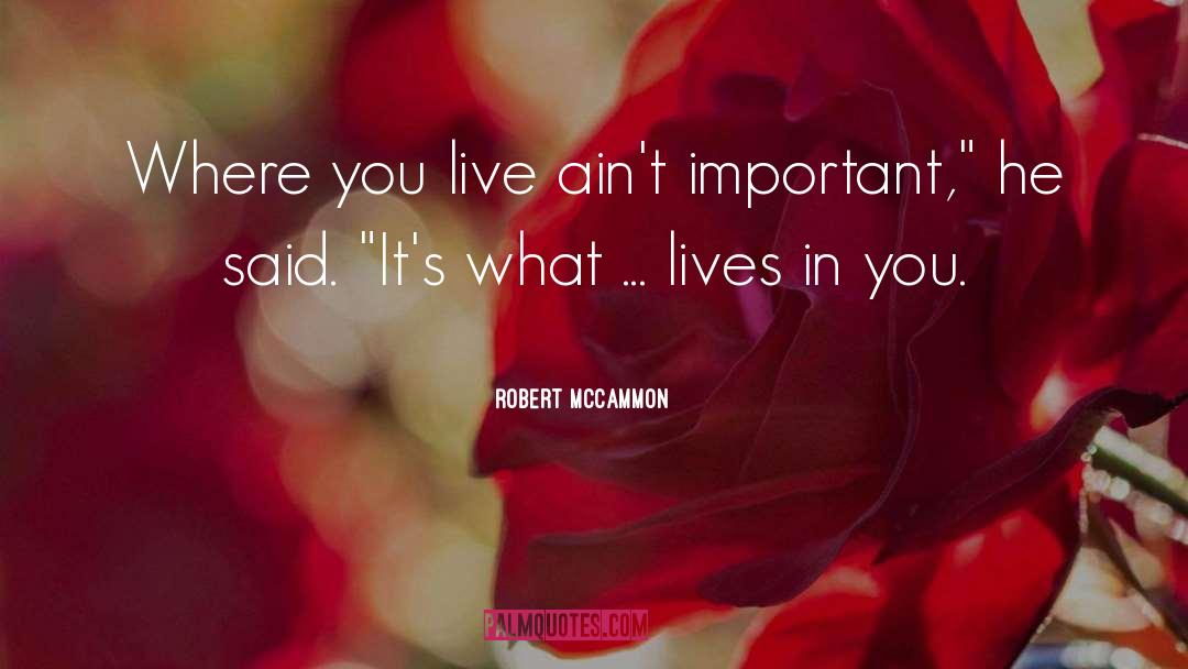 Where You Live quotes by Robert McCammon