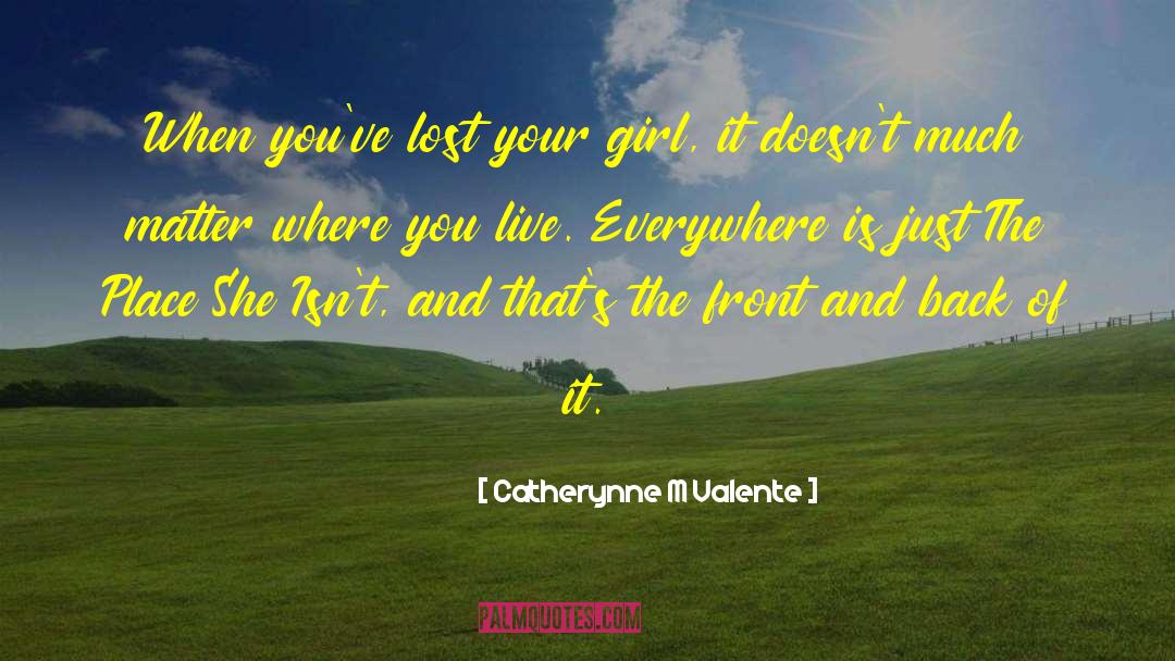 Where You Live quotes by Catherynne M Valente