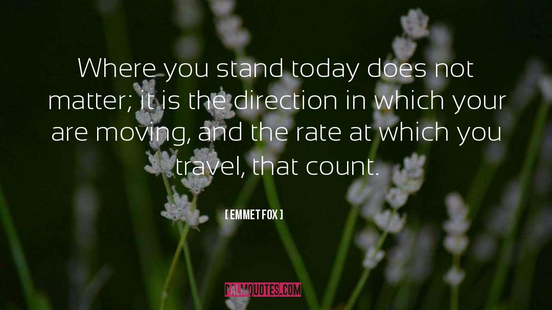 Where You Stand quotes by Emmet Fox